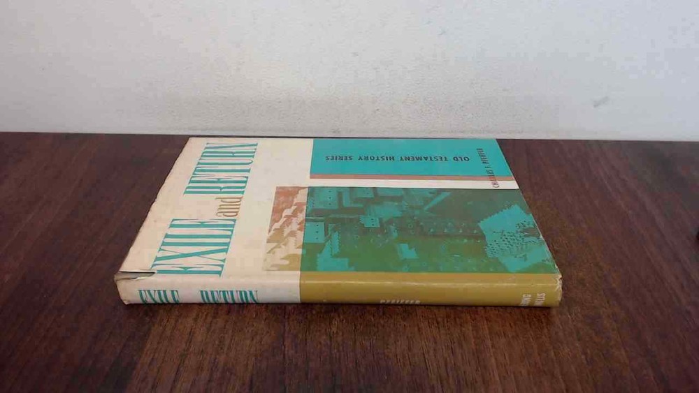 Exile And Return, Charles F. Pfeiffer, Pickering and Inglis Ltd,