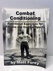 Combat Conditioning Matt Furey 2005 New Revised Edition Fitness Combat Sports