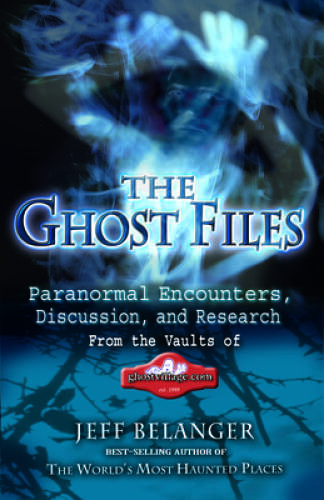 Ghost Files – Paperback By Belanger, Jeff – GOOD