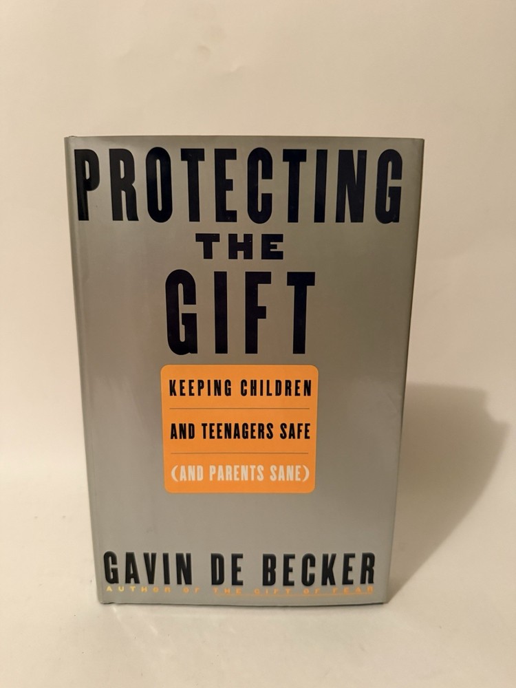 Gavin De Becker Protecting the Gift Hardcover Parenting Child Safety Nonfiction