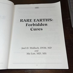 Rare Earths, Forbidden Cures By Joel . D. Wallace, BS, DVM, ND & Ma Lan, MD, MS