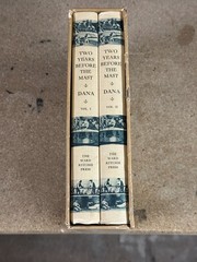 Richard Henry Dana, Jr. : Two Years Before The Mast Volume 1 & 2 – Very Good