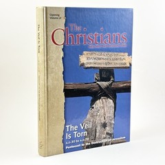 Volume 1 The Christians Their First Two Thousand Years The Veil Is Torn HC 2002.