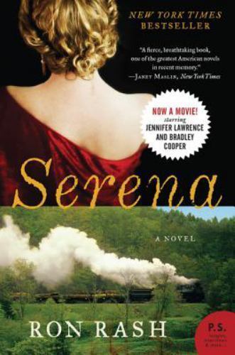 P. S. Ser.: Serena by Ron Rash (2009, Trade Paperback)