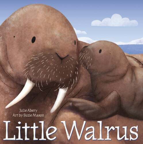 Little Walrus by Julie Abery: New