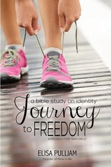 Journey to Freedom: A Bible Study on Identity for Teen Girls (Engage Bible S…