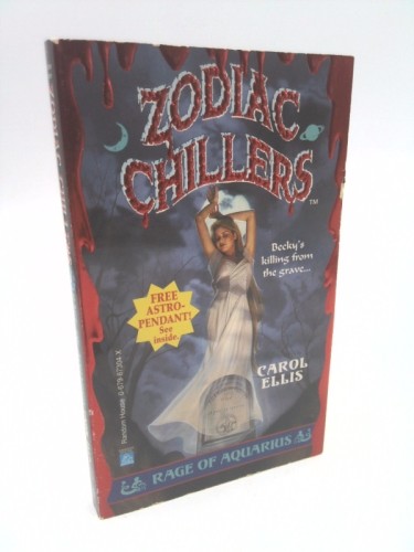 Rage of Aquarius (Zodiac Chillers) by Carol Ellis