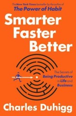 Smarter Faster Better: The Secrets of Being – 081299339X, Duhigg, hardcover, new