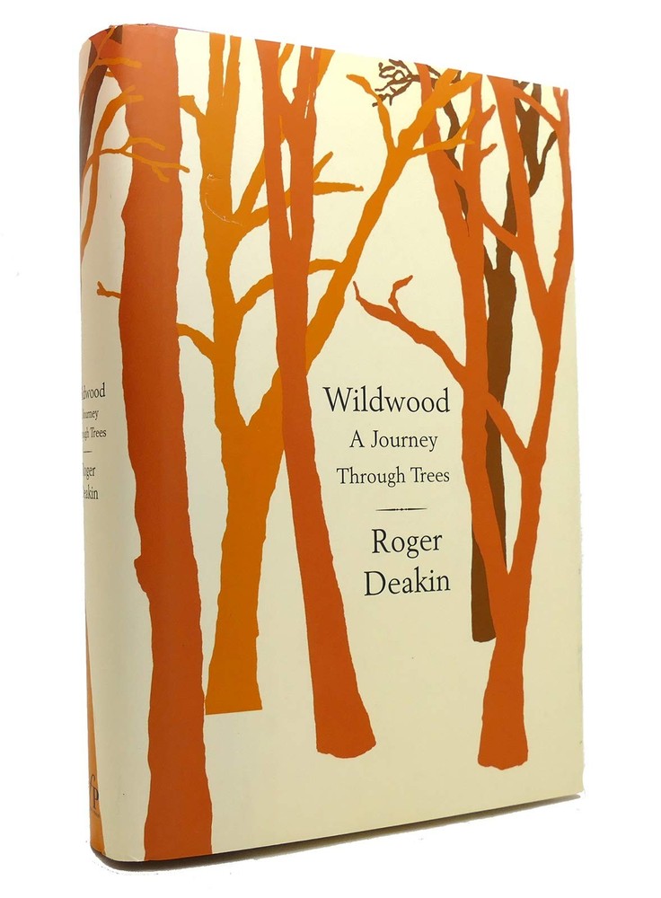 Wildwood: A Journey Through Trees by Roger Deakin
