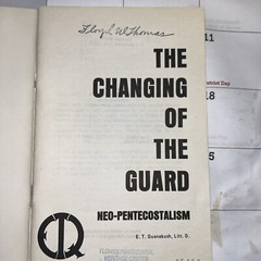 The Changing of the Guard – E. T. Quanabush – 1972 – 44 pages – AG Pentecostal