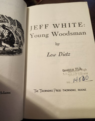 Jeff White, Young Woodsman, Maine, by Lew Dietz, Illustrated by Bruce Adams