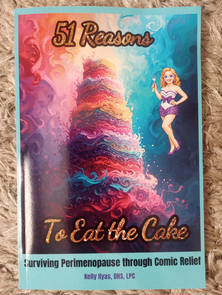 51 Reasons to Eat the Cake- Surviving Perimenopause through Comic Relief NEW