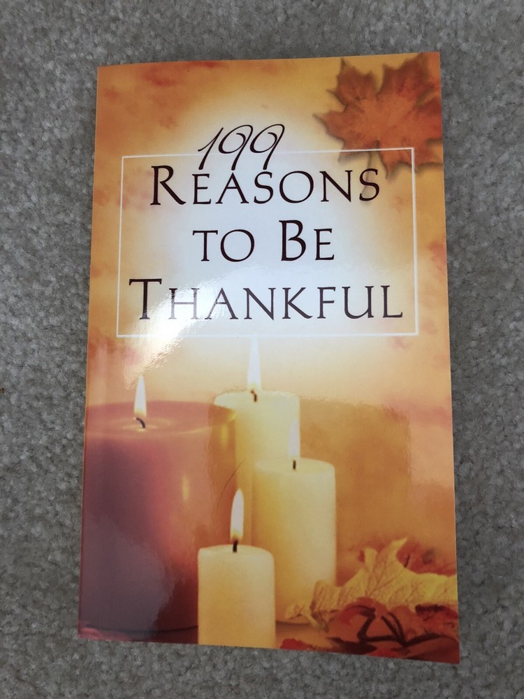 Value Bks.: 199 Reasons to Be Thankful by Barbour Publishing Staff (2009, Trade