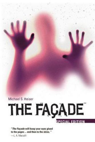 The Facade – Special Edition by Michael S. Heiser