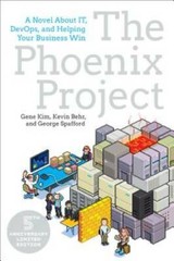 The Phoenix Project: A Novel about IT, DevOps, and Helping Your Busin – GOOD