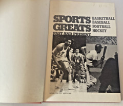 SPORTS GREATS PAST & PRESENT 260 pages Copyright 1973 by Interlyth LDD. NY, NY