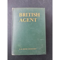 British Agent R. H. Bruce Lockhart 1933 Hardcover G.P. Putnam’s Sons Vintage