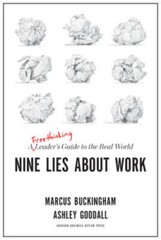 Nine Lies about Work: A Freethinking Leader’s Guide to th – VERY GOOD