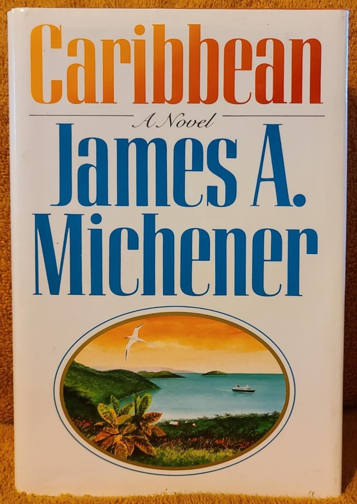 Caribbean by James A. Michener (1989) 1st Edition Hardcover With Dust Jacket
