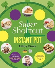 Super Shortcut Instant Pot: The Ultim… by Eisner, Jeffrey Paperback / softback