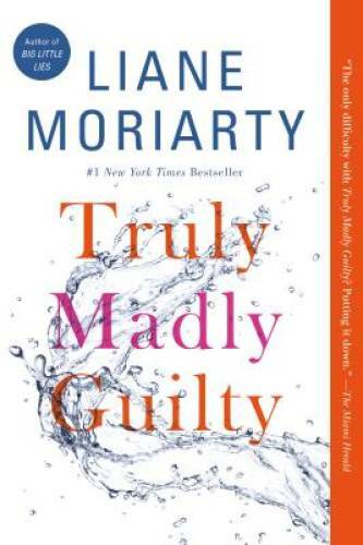 Truly Madly Guilty – Paperback By Moriarty, Liane – VERY GOOD
