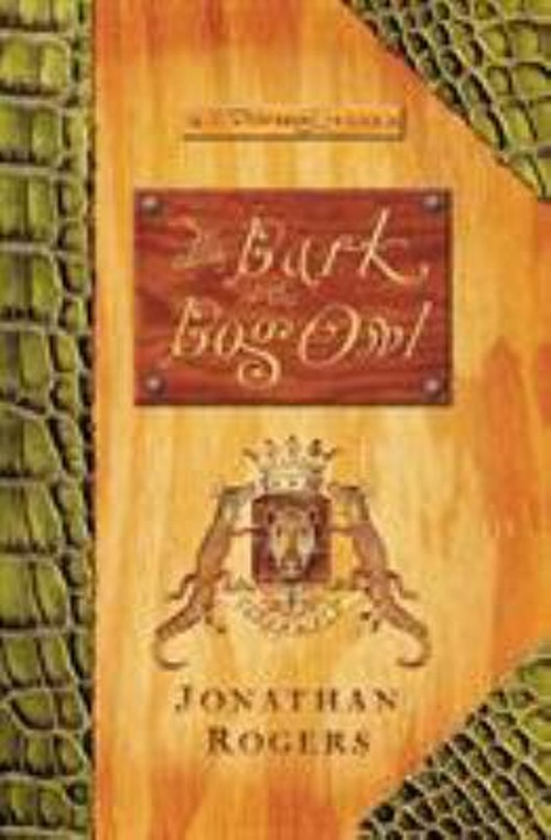Bark of the Bog Owl Paperback Jonathan Rogers