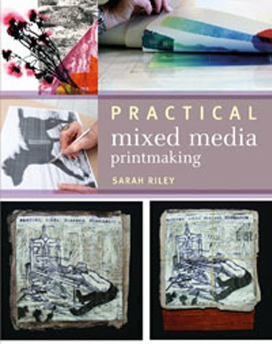 Practical Mixed-Media Printmaking by Riley, Sarah Book The Fast Free Shipping