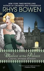 Malice at the Palace; A Royal Spyness Mystery- 0425260445, paperback, Rhys Bowen