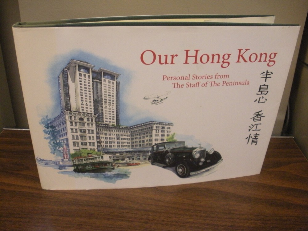 Our Hong Kong Personal stories from the staff of the Peninsula, V