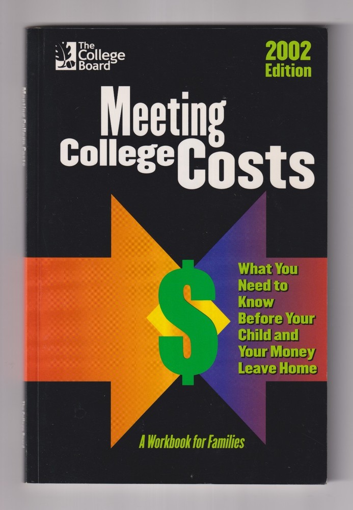 Meeting College Costs A Workbook for Families (Trade Paperback: College, Parenti