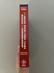 United States Pony Clubs Manual of Horsemanship Book 3 : Advanced (TPB, VG)