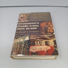 Grossman’s Guide to Wines, Spirits, and Beers: 1964 Charles Scribner’s Sons HC