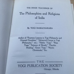 The Philosophies and Religions of India by Yogi Ramacharaka. © 1930.
