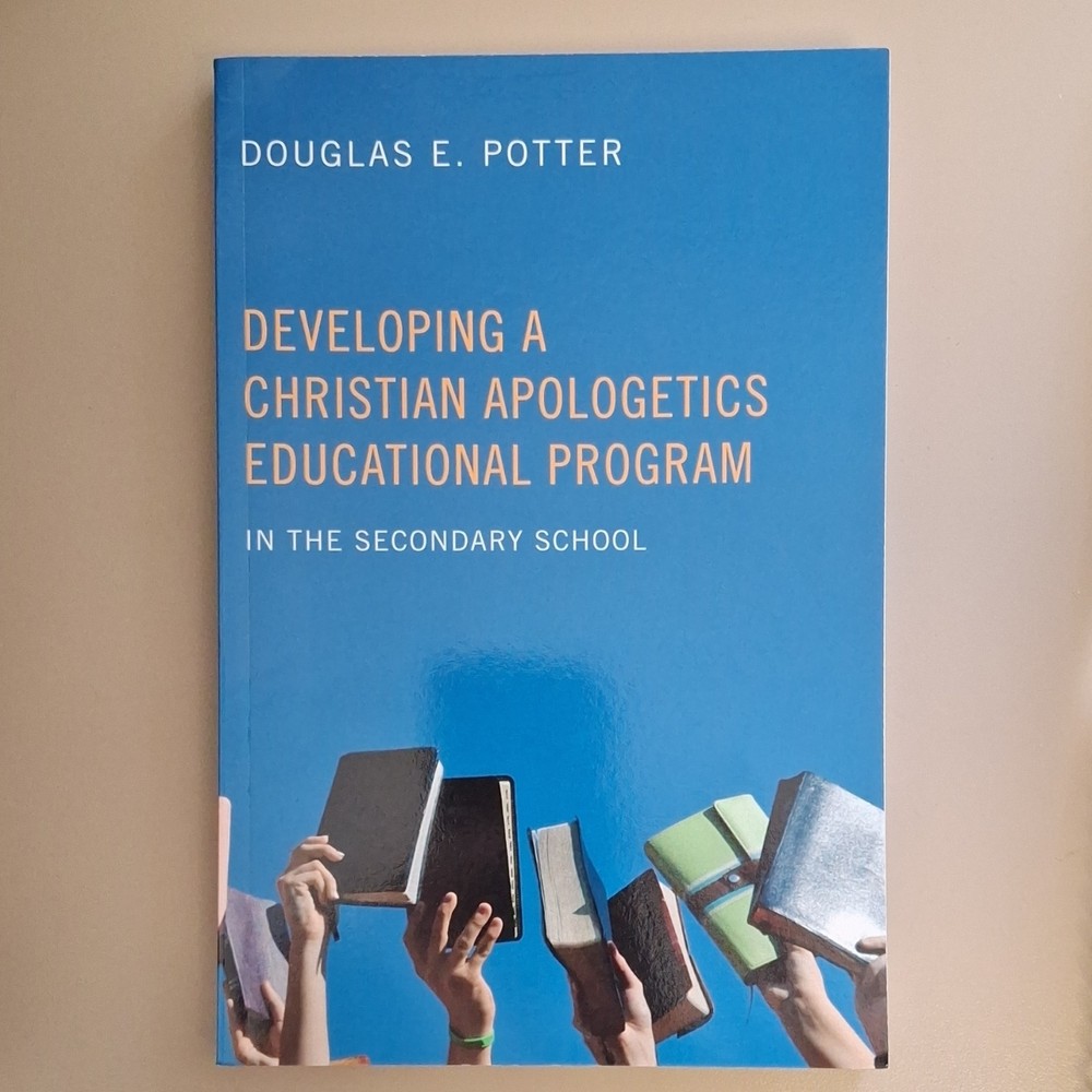 Developing Christian Apologetics by Douglas E. Potter, Wipf & Stock, PB