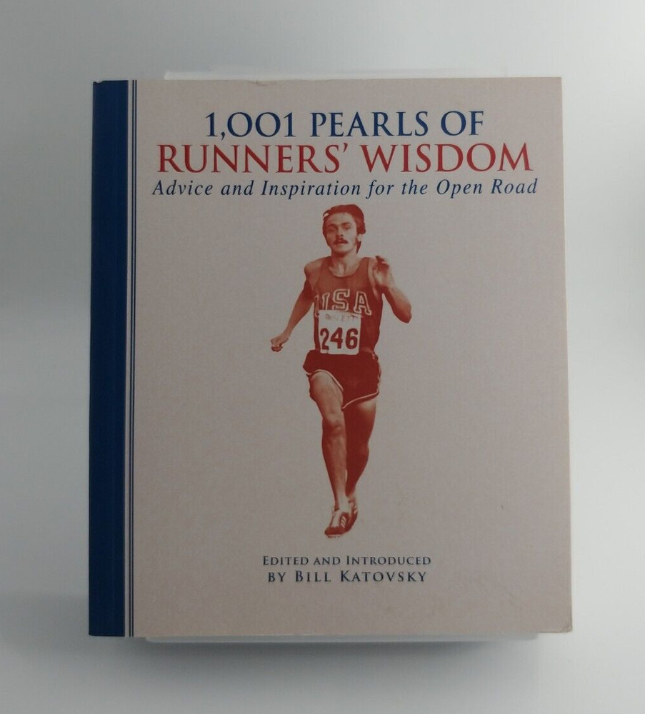 1001 Pearls Ser.: 1,001 Pearls of Runners’ Wisdom : Advice and Inspiration…