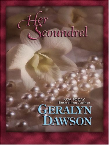 Her Scoundrel (Thorndike Press Larg…, Dawson, Geralyn
