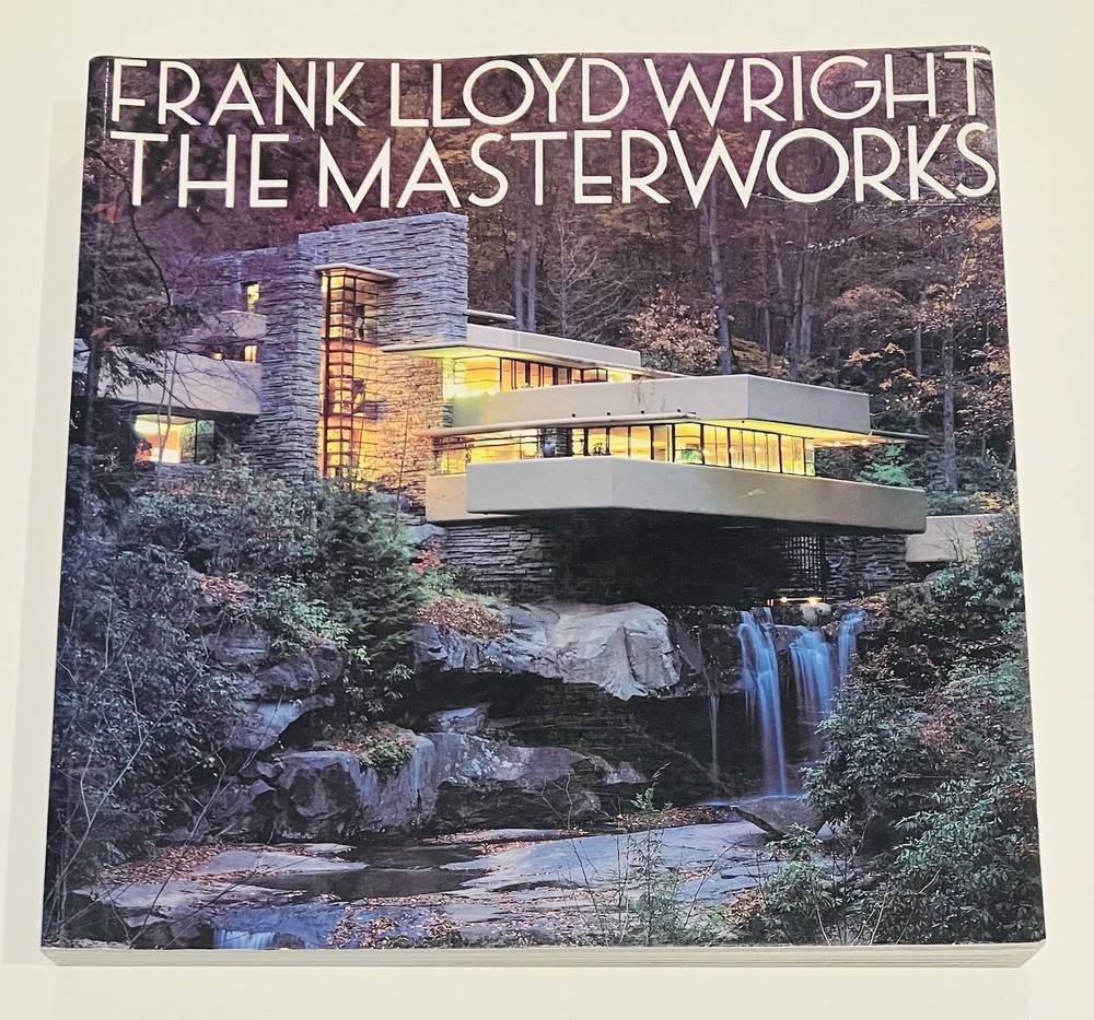 Frank Lloyd Wright: The Masterworks, David Larkin, Bruce Brooks Pfeiffer