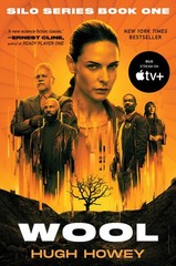 Wool [TV Tie-in]: The Inspiration for Silo Seasons One and Two―A Heart-Pou…