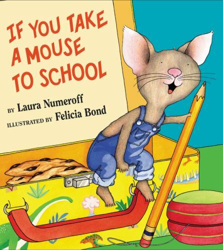If You Take a Mouse to School – 9780060283285, Laura Numeroff, hardcover