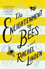 The Enlightenment of Bees – Paperback By Linden, Rachel – GOOD