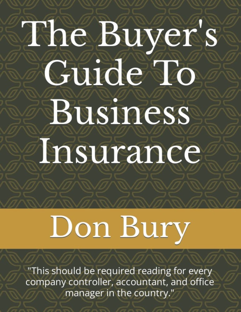 The Buyer’s Guide To Business Insurance: „This should be requi…