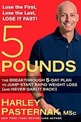 5 Pounds : The Breakthrough 5-Day Plan to Jump-Start Rapid Weight