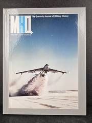 MHQ: The Quarterly Journal of Military History Volume 9 Numbers 1-4 1996-97