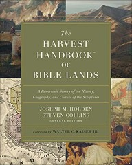 THE HARVEST HANDBOOK OF BIBLE LANDS: A PANORAMIC SURVEY OF By Joseph M. Holden