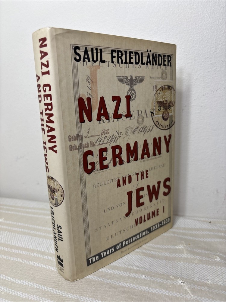 Nazi Germany and the Jews : 1st EDITION Volume 1: the Years of Persecution Saul