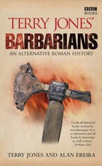 Terry Jones’ Barbarians: An Alternative Roman History – Paperback – GOOD