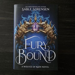 Fury Bound Deluxe Limited Edition by Sable Sorensen Sprayed Edges 1st Edition HC