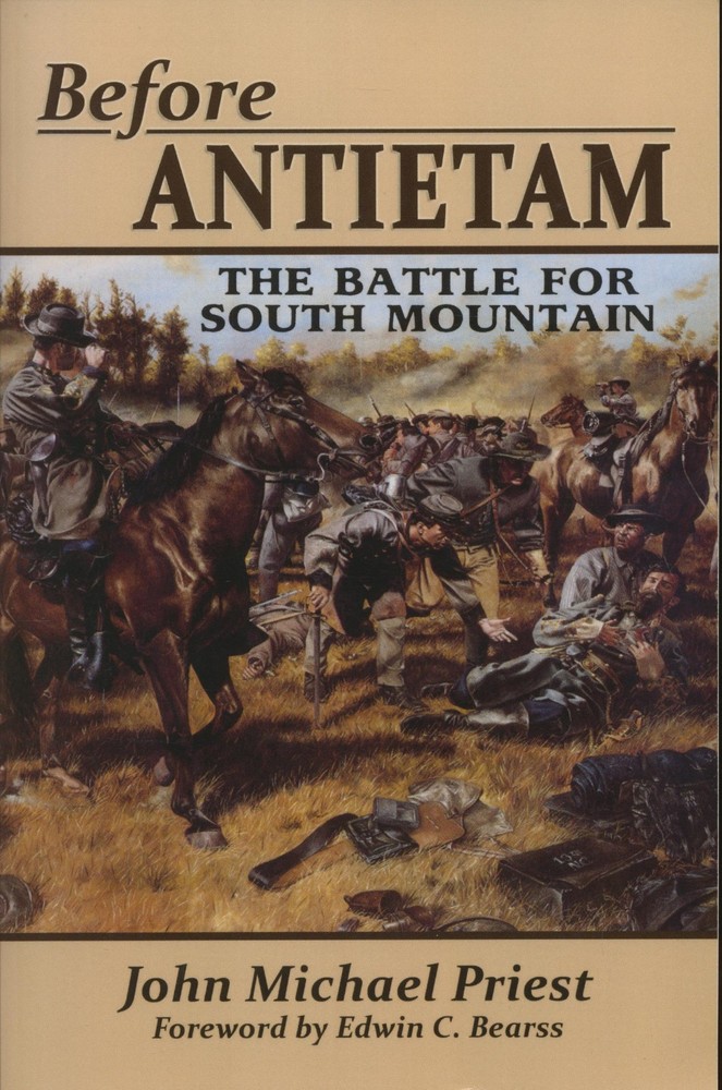 Before Antietam: The Battle for South Mountain by Priest 1862 Civil War SIGNED!