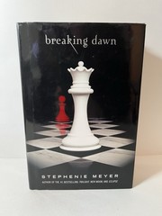 The Twilight Saga Ser.: Breaking Dawn by Stephenie Meyer (2008, Hardcover)