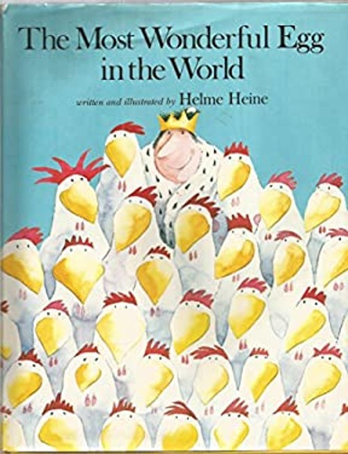 The Most Wonderful Egg in the World Hardcover Helme Heine
